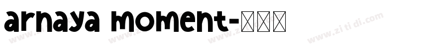 arnaya moment字体转换